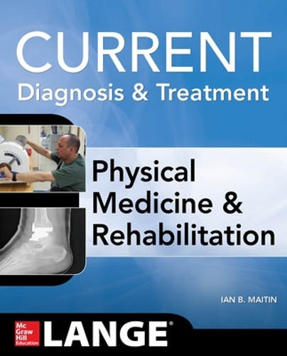 Бумажная книга «Current Diagnosis and Treatment Physical Medicine and Rehabilitation», автор Ян Мейтин - фото №1