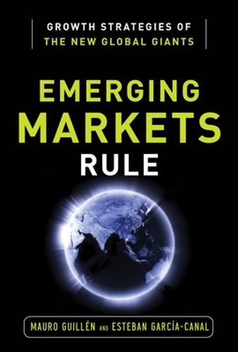 Бумажная книга «Emerging Markets Rule: Growth Strategies of the New Global Giants», автор Эстебан Гарсия-Каналь - фото №1