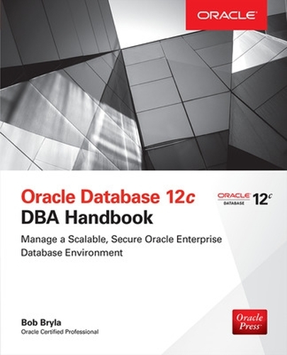[object Object] «Oracle Database 12c DBA Handbook», автор Боб Брайла - фото №1