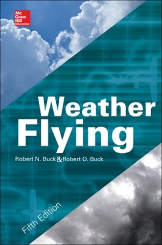 Бумажная книга «Weather Flying, Fifth Edition», автор Роберт Бак - фото №1