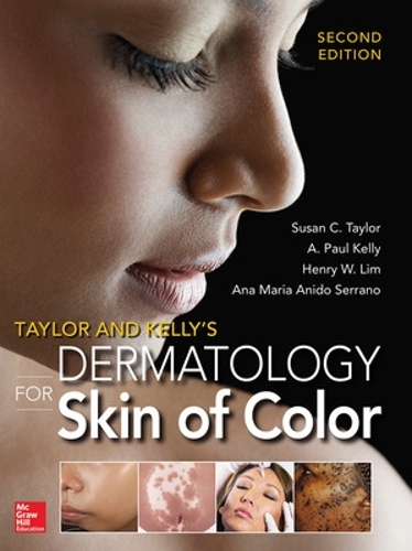 Бумажная книга «Taylor and Kelly's Dermatology for Skin of Color 2/E», авторов A. Пол Келли, Ана Мария Серрано, Генри Лим, Сьюзан Тейлор - фото №1