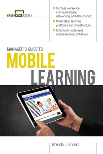 Бумажная книга «Manager’s Guide to Mobile Learning», автор Бренда Эндерс - фото №1