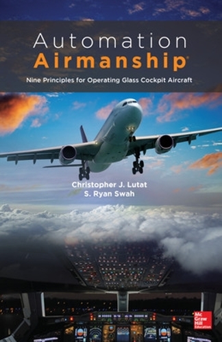 Бумажная книга «Automation Airmanship: Nine Principles for Operating Glass Cockpit Aircraft», авторов Кристофер Лютат, С. Райан Суа - фото №1