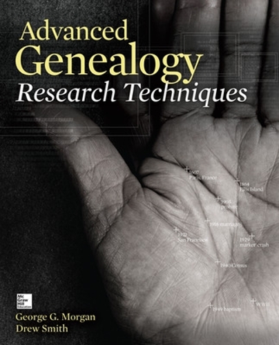 Паперова книга «Advanced Genealogy Research Techniques», авторів Дрю Сміт, Джордж Морган - фото №1