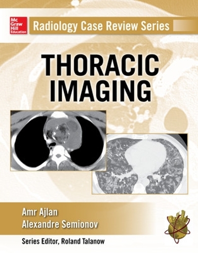 Бумажная книга «Radiology Case Review Series: Thoracic Imaging», автор Александр Семенов - фото №1