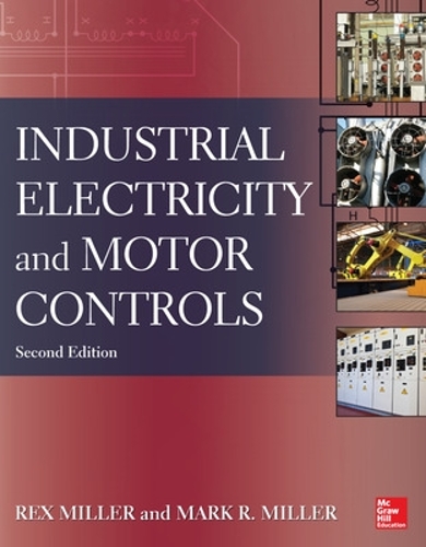 Бумажная книга «Industrial Electricity and Motor Controls, Second Edition», автор Рекс Миллер - фото №1
