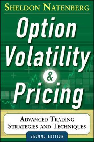 Бумажная книга «Option Volatility and Pricing: Advanced Trading Strategies and Techniques», автор Шелдон Натенберг - фото №1
