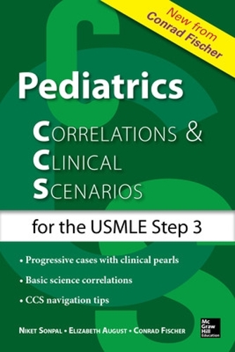 Бумажная книга «Pediatrics Correlations and Clinical Scenarios», авторов Конрад Фишер, Элизабет Огаст, Никет Сонпал - фото №1