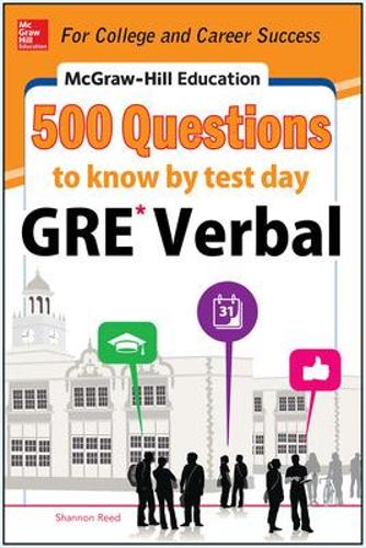 Паперова книга «McGraw-Hill Education 500 GRE Verbal Questions to Know by Test Day», автор Шеннон Рід - фото №1