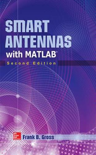 Бумажная книга «Smart Antennas with MATLAB, Second Edition», автор Фрэнк Гросс - фото №1