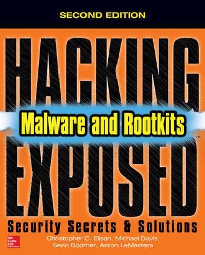 [object Object] «Hacking Exposed Malware & Rootkits: Security Secrets and Solutions, Second Edition», авторів Аарон ЛеМастерс, Крістофер Елісан, Майкл Девіс, Шон Бодмер - фото №1