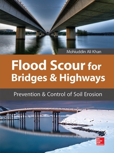 Бумажная книга «Flood Scour for Bridges and Highways», автор Мохиуддин Кхан - фото №1