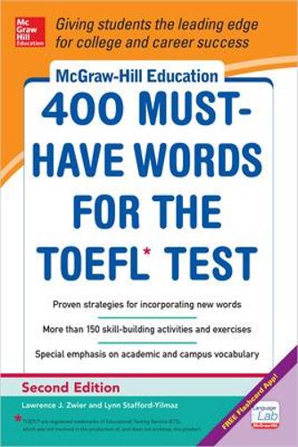 Паперова книга «McGraw-Hill Education 400 Must-Have Words for the TOEFL», авторів Лоуренс Цвієр, Лінн Стаффорд-Ілмаз - фото №1