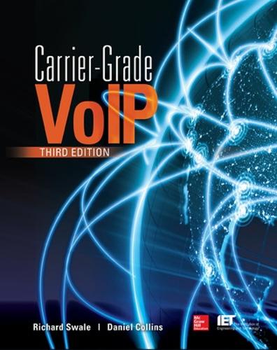 Бумажная книга «Carrier Grade Voice Over IP, Third Edition», авторов Дэниел Коллинз, Ричард Свейл - фото №1