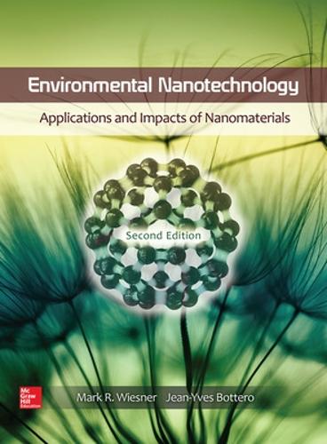 Бумажная книга «Environmental Nanotechnology: Applications and Impacts of Nanomaterials, Second Edition», авторов Жан-Ив Боттеро, Марк Визнер - фото №1