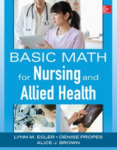 Бумажная книга «Basic Math for Nursing and Allied Health», авторов Элис Дж. Браун, Линн Эглер - фото №1
