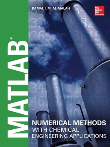 [object Object] «MATLAB Numerical Methods with Chemical Engineering Applications», автор Камаль Аль-Малах - фото №1