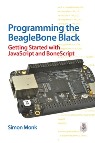 [object Object] «Programming the BeagleBone Black: Getting Started with JavaScript and BoneScript», автор Саймон Монк - фото №1