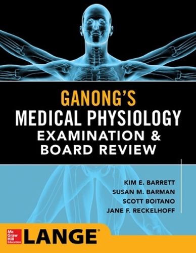 Паперова книга «Ganong's Physiology Examination and Board Review», авторів Джейн Рекельгофф, Кім Барретт, Скотт Бойтано - фото №1