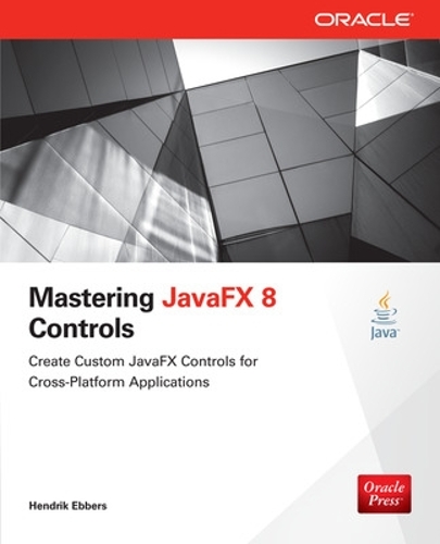 [object Object] «Mastering JavaFX 8 Controls», автор Хендрік Ебберс - фото №1