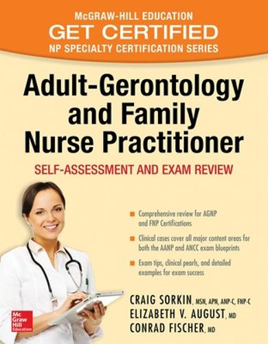 Бумажная книга «Adult-Gerontology and Family Nurse Practitioner: Self-Assessment and Exam Review», авторов Конрад Фишер, Крейг Соркин, Элизабет Огаст - фото №1
