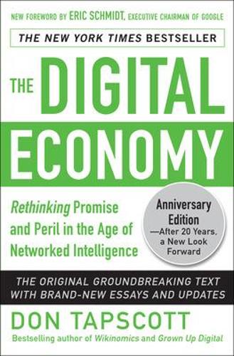 Бумажная книга «The Digital Economy ANNIVERSARY EDITION: Rethinking Promise and Peril in the Age of Networked Intelligence», автор Дон Тапскотт - фото №1