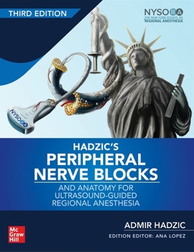 Бумажная книга «Hadzic's Peripheral Nerve Blocks and Anatomy for Ultrasound-Guided Regional Anesthesia», автор Адмир Хаджич - фото №1