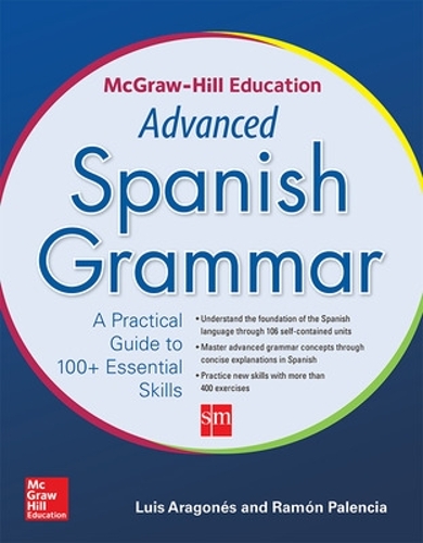 Паперова книга «McGraw-Hill Education Advanced Spanish Grammar», автор Рамон Паленсія - фото №1