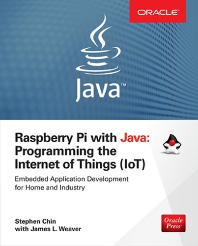 [object Object] «Raspberry Pi with Java: Programming the Internet of Things (IoT) (Oracle Press)», авторів Джеймс Вівер, Стівен Чін - фото №1