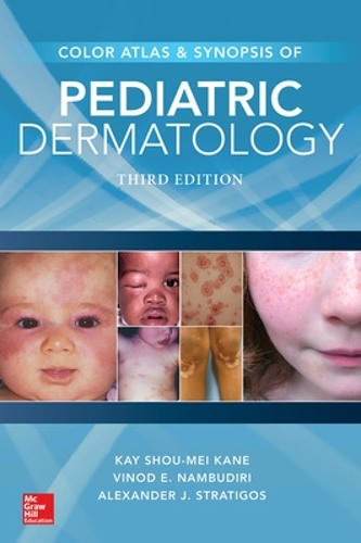 Паперова книга «Color Atlas & Synopsis of Pediatric Dermatology, Third Edition», автор Кей Шо-Мей Кейн - фото №1