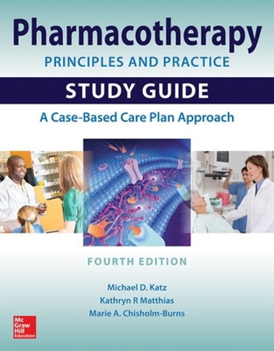 Паперова книга «Pharmacotherapy Principles and Practice Study Guide, Fourth Edition», автор Майкл Кац - фото №1
