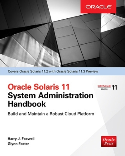 [object Object] «Oracle Solaris 11.2 System Administration Handbook (Oracle Press)», авторів Глін Фостер, Гаррі Фоксвелл - фото №1