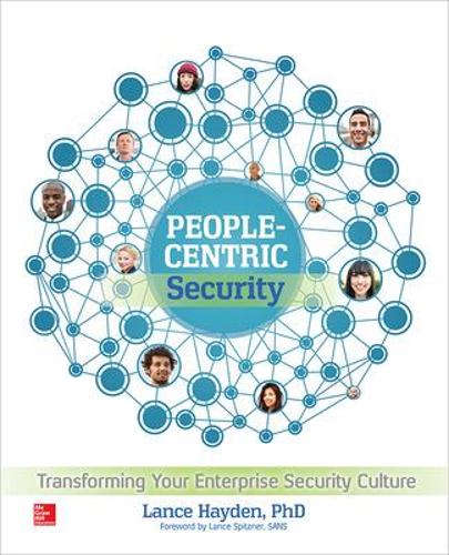 Бумажная книга «People-Centric Security: Transforming Your Enterprise Security Culture», автор Лэнс Хейден - фото №1
