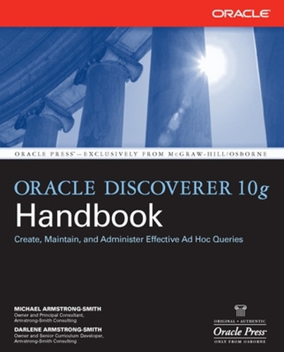 [object Object] «Oracle Discoverer 10g Handbook», авторів Дарлін Армстронг-Сміт, Майкл Армстронг-Сміт - фото №1