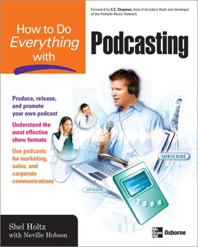 [object Object] «How to Do Everything with Podcasting», авторов Невилл Хобсон, Шел Хольц - фото №1