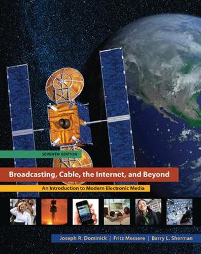 Бумажная книга «Broadcasting, Cable, the Internet, and Beyond: An Introduction to Modern Electronic Media», автор Фриц Мессере - фото №1