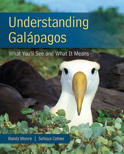 Паперова книга «Understanding Galapagos», авторів Ренді Мур, Сехоя Котнер - фото №1