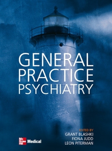 Бумажная книга «General Practice Psychiatry», авторов Фиона Джадд, Грант Блашки, Леон Питерман - фото №1