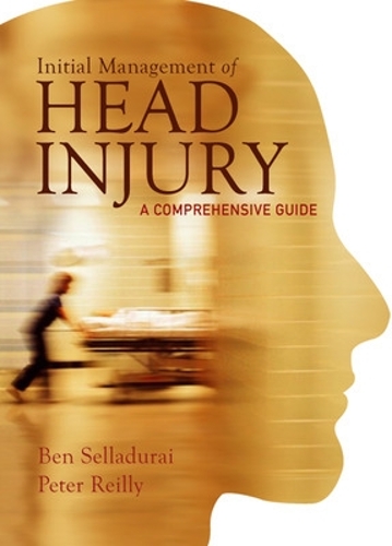 Бумажная книга «Initial Management of Head Injury», авторов Бен Селладурай, Питер Рейли - фото №1