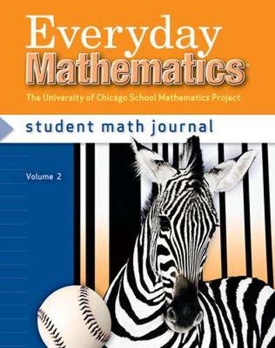 Бумажная книга «Everyday Mathematics, Grade 3, Student Math Journal 2», авторов Эми Диллард, Энди Айзекс, Джеймс МакБрайд, Макс Белл - фото №1