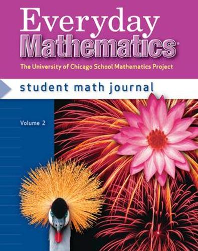 [object Object] «Everyday Mathematics, Grade 4, Student Math Journal 2», авторів Емі Діллард, Енді Айзекс, Джеймс МакБрайд, Макс Белл - фото №1