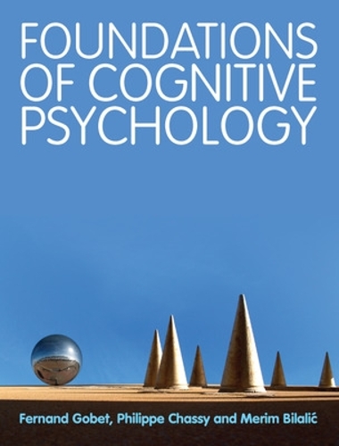 Бумажная книга «Foundations of Cognitive Psychology», авторов Фернан Гобе, Мерим Билалич, Филипп Шасси - фото №1