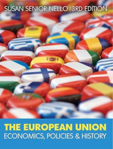Паперова книга «The European Union: Economics, Policy and History», автор Сьюзен Нелло-старший - фото №1