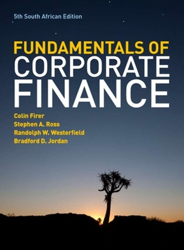 Бумажная книга «The Fundamentals of Corporate Finance - South African Edition», авторов Колин Файрер, Рэндольф Вестерфилд, Стивен Росс - фото №1