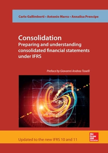 Паперова книга «Consolidation. Preparing and Understanding Consolidated Financial Statements under IFRS», авторів Анналіза Пренсіпе, Антоніо Марра - фото №1
