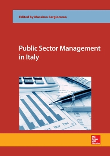 Бумажная книга «Public Sector Management in Italy», авторов Антонио Д'Андреаматтео, Антонио Гитто, Армандо Делла Порта, Давиде Маджи, Фабио Де Маттеис, Франческа Леччи, Лука Янни, Марио Дель Веккио, Массимо Сарджакомо, Моника Франко-Сантос - фото №1