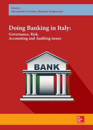 Бумажная книга «Doing Banking in Italy. Governance, Risk, Accounting and Auditing issues», авторов Алессандро Карретта, Массимо Сарджакомо - фото №1