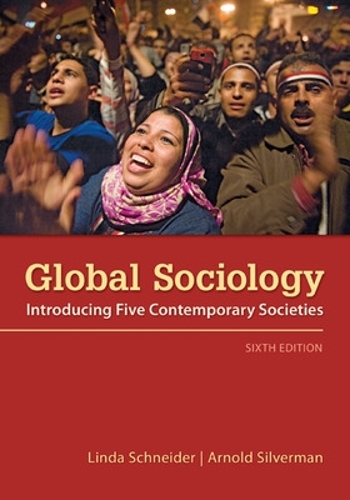 Паперова книга «Global Sociology: Introducing Five Contemporary Societies», авторів Арнольд Сільверман, Лінда Шнайдер - фото №1