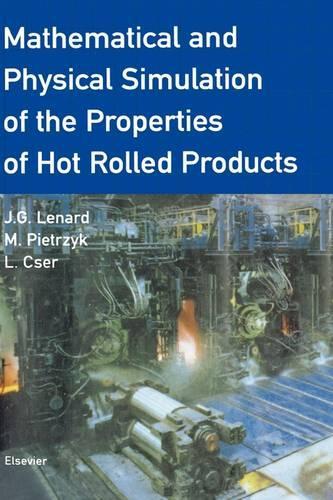 [object Object] «Mathematical and Physical Simulation of the Properties of Hot Rolled Products», авторів Дж.Г. Ленард, Л. Цер, Мацей Пьотржик - фото №1