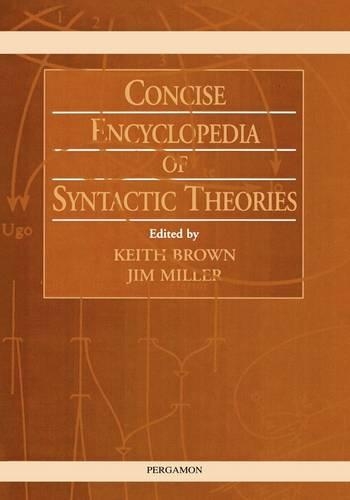 [object Object] «Concise Encyclopedia of Syntactic Theories», авторів Дж. Міллер, K. Браун - фото №1